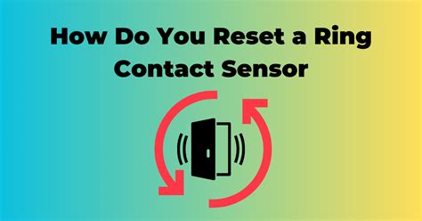 Reset Ring Contact Sensor (1St Generation)