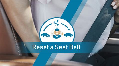 Reset Seat Belts