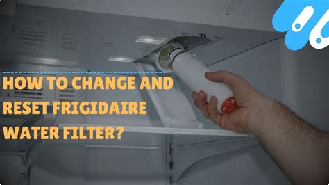 Reset Water Filter Frigidaire Gallery