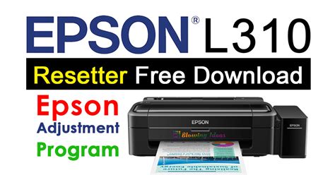 Download Gratis Resetter Epson L310 dalam Format Rar