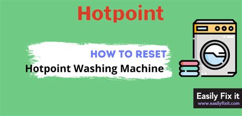 Resetting Hotpoint Washing Machine