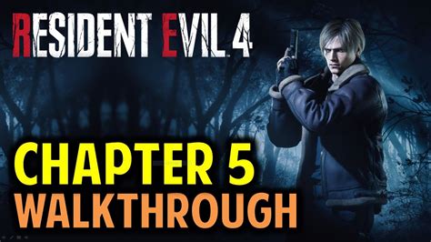 Resident Evil 4 Chapter 5 3 Walkthrough