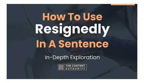 Examples Of The Word Resignation In A Sentence englshfla
