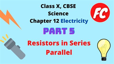 Resistance In Series And Parallel Experiment Class 10