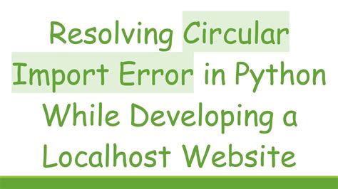 resolving circular imports in python