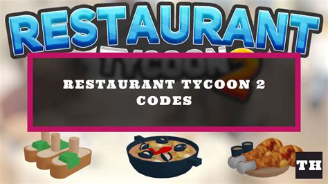 restaurant tycoon 2 codes march 2023