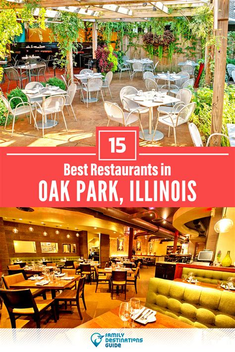Discover the Ultimate Dining Experience in Oak Park: Top Restaurants You Can't Miss
