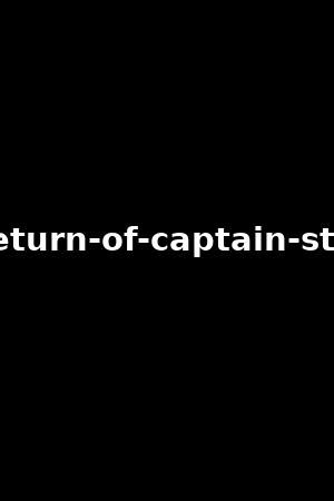 return of stabbin captain