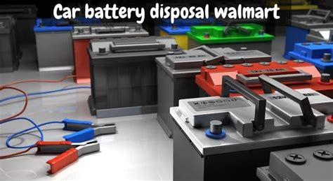 returning old car battery to walmart