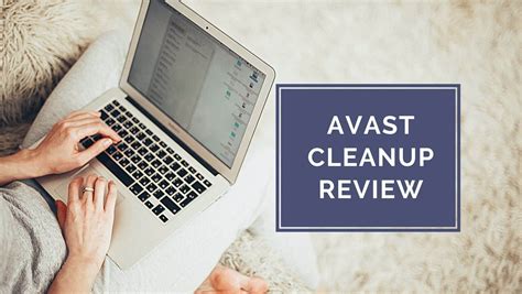 review avast cleanup performance