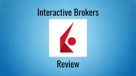 review of interactive brokers