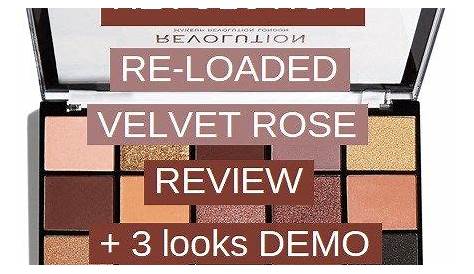 Revolution Re Loaded Palette Velvet Rose Dupe Makeup loaded Soft Glam