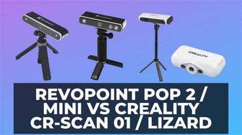 Revopoint Pop 3D Scanner Vs Creality