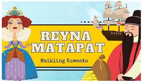 MAIKLING KUWENTO + REYNA MATAPAT - YouTube