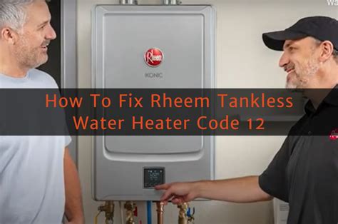 Rheem Tankless Water Heater Error Code Cl at Debra Jumper blog