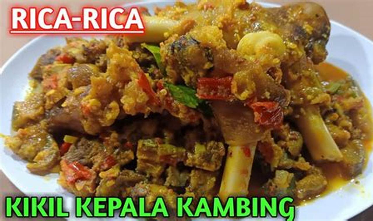 Resep Rahasia: Racikan Istimewa Rica Rica Kepala Kambing, Jaminan Ketagihan!