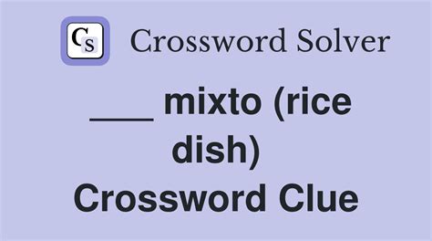 rice dish crossword clue 7 letters