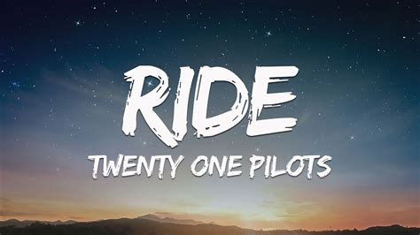 ride twenty one pilots 10 hours