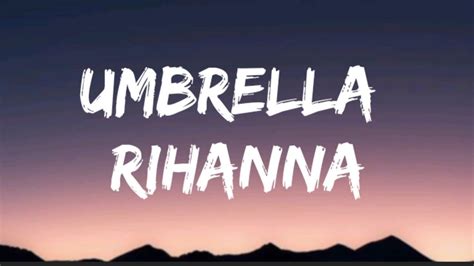 rihanna umbrella lyrics youtube