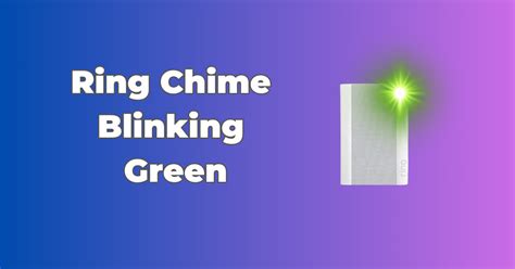 ring chime flashing green and blue