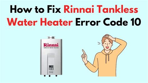 Rinnai Error Codes, Reviews, Features, Benefits & Contact Details