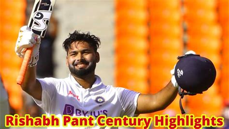 rishabh pant century highlights