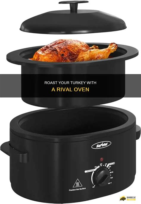 Rival Roaster Oven Instructions Turkey
