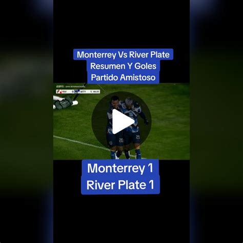 river vs monterrey