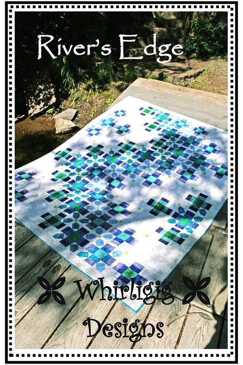 Rivers Edge Quilt Pattern