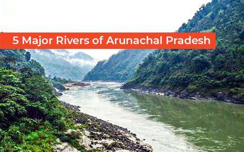 rivers of arunachal pradesh in hindi