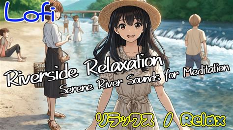 riverside relaxation