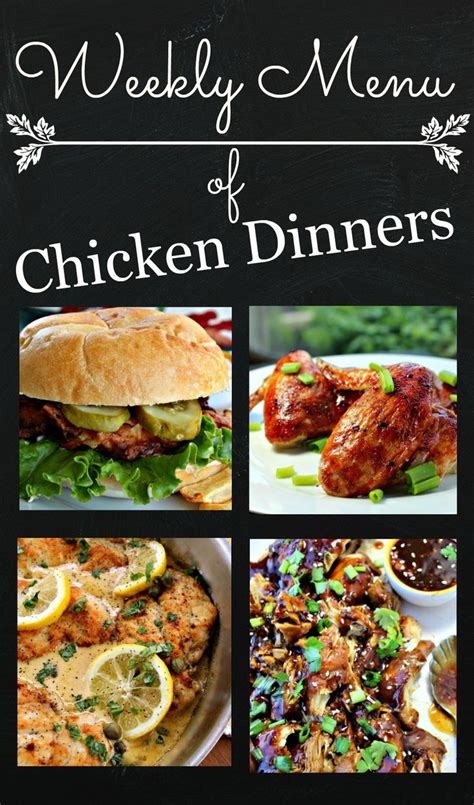 Weekly Menu Chicken Dinners Must Love Home Chicken dinner recipes
