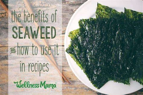 The benefits of Seaweed! Healthy food choices, Health and nutrition