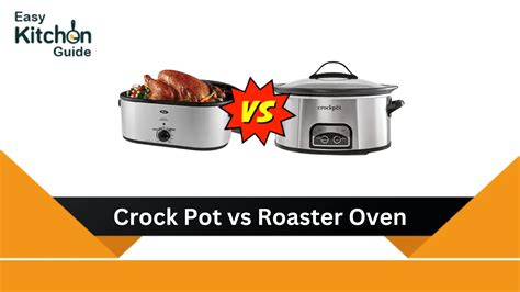 Roaster Oven Same As Crock Pot