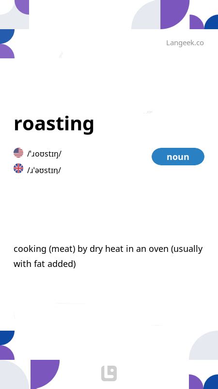 Roasting Adjective Definition