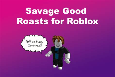 Roasts To Use In Roblox