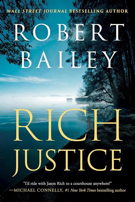 robert bailey rich justice review