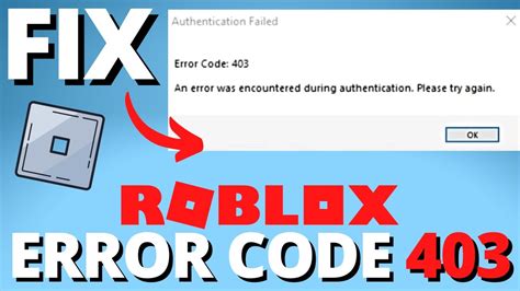 Fix Roblox Authentication failed Error Code 403 an error was