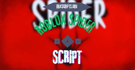 roblox Spider pastebin scripts – robloxscripts.com