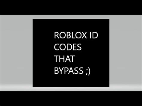roblox bypass id