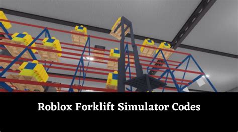 roblox forklift simulator codes