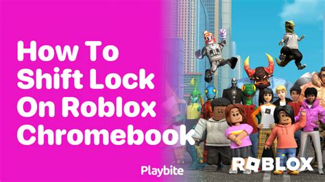 roblox shift lock and chat - Chromebook Community