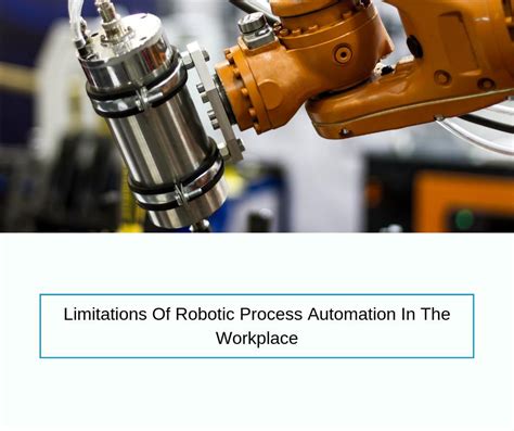 robotic process automation limitations