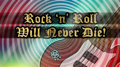 Rock n Roll Will Never Die Rock N Roll Music TShirt TeePublic