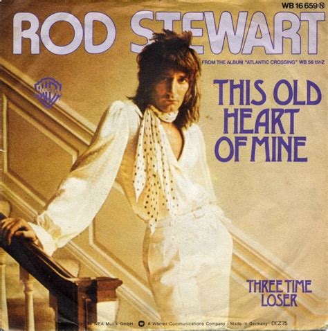 Rod Stewart This Old Heart Of Mine
