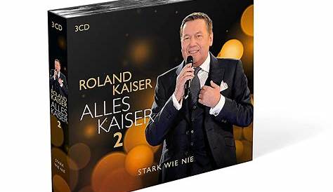 Roland Kaiser: Neues Album „Stromaufwärts – Kaiser singt Kaiser“