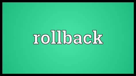 Roll Back Vs Rollback