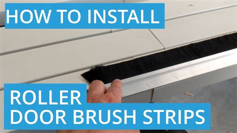 Roll Up Door Brush Seal Installation