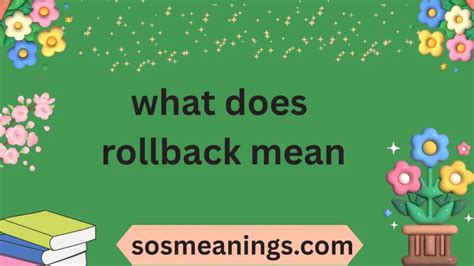 Rollback Meaning Explained Simply