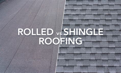 Rolled Roofing Vs Shingles